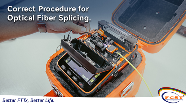 Correct Procedure for Optical Fiber Splicing